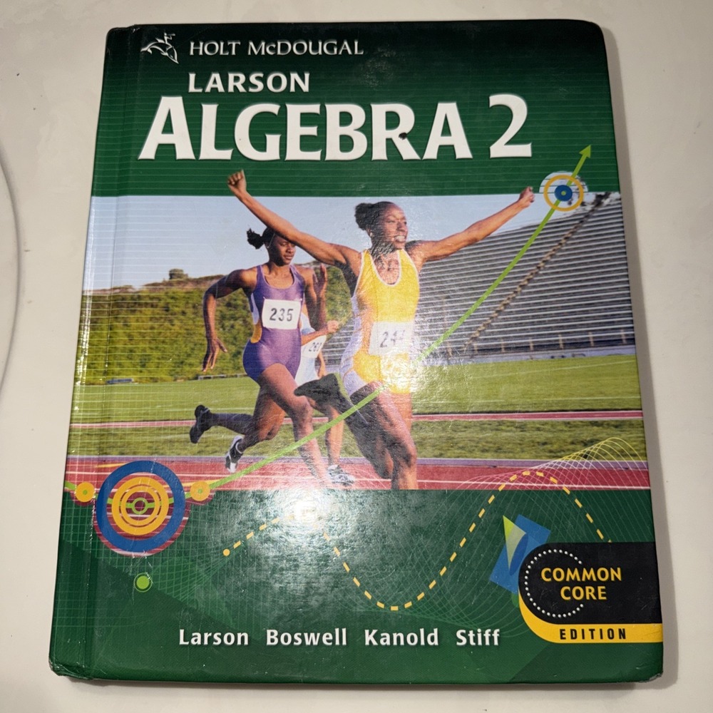 Holt McDougal Larson Algebra 2: Student Edition 2012 by Holt McDougal: Used